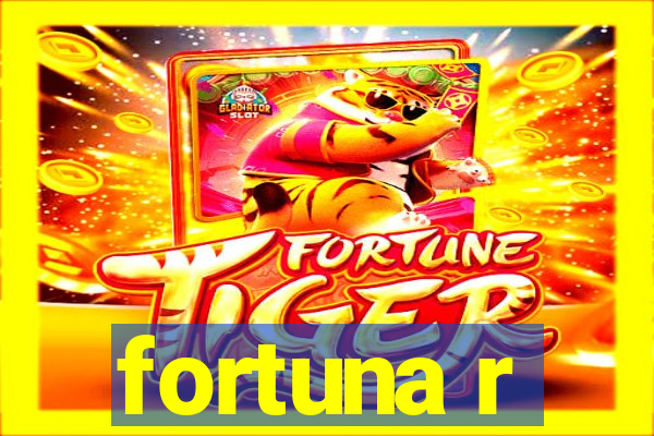 fortuna r