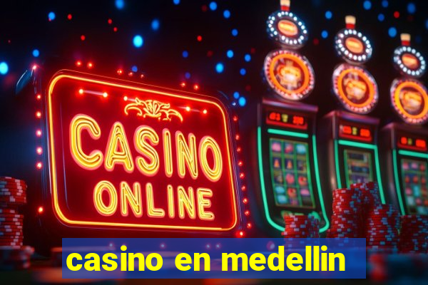 casino en medellin