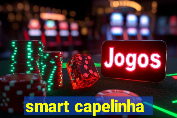 smart capelinha