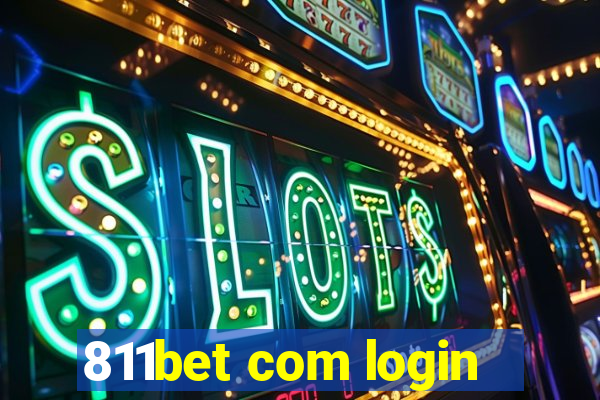 811bet com login