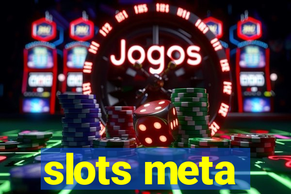 slots meta