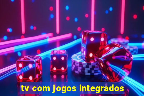 tv com jogos integrados