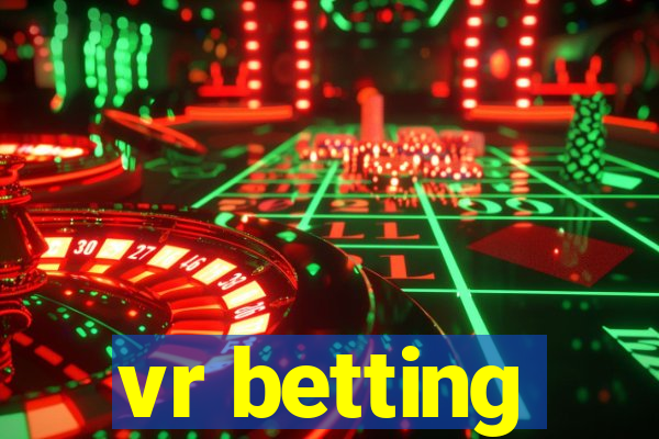 vr betting