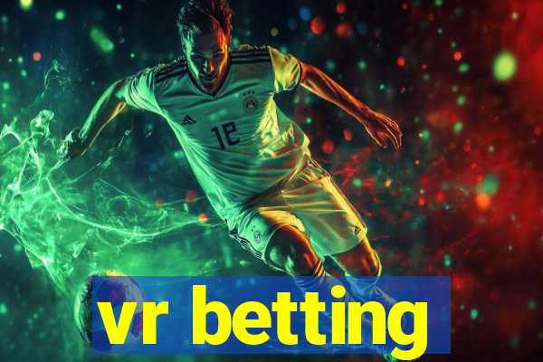 vr betting