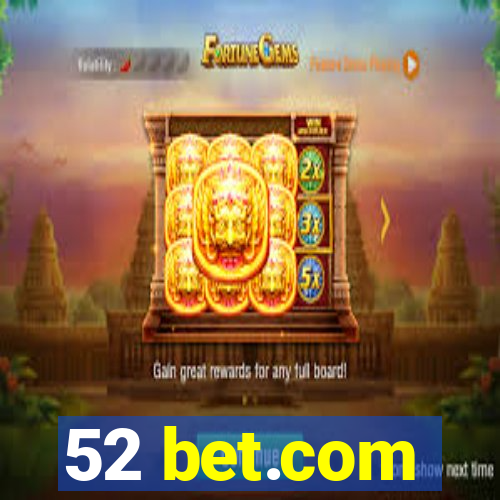 52 bet.com