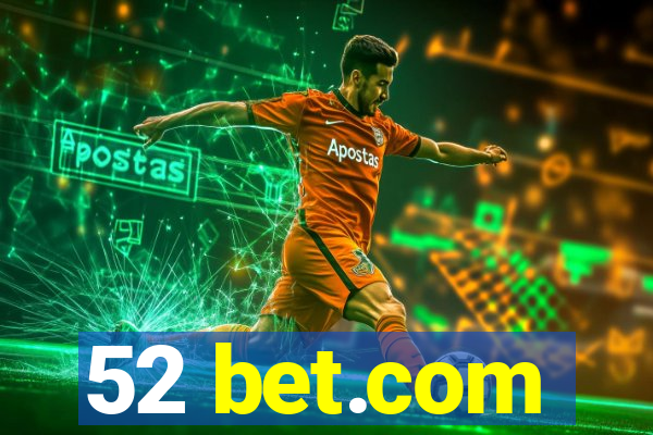 52 bet.com