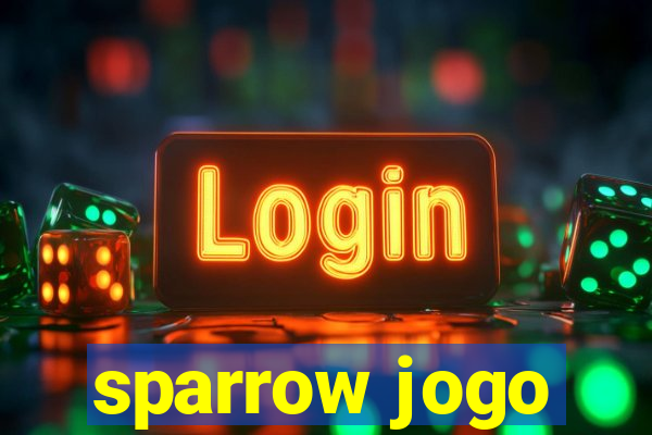 sparrow jogo