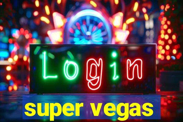 super vegas