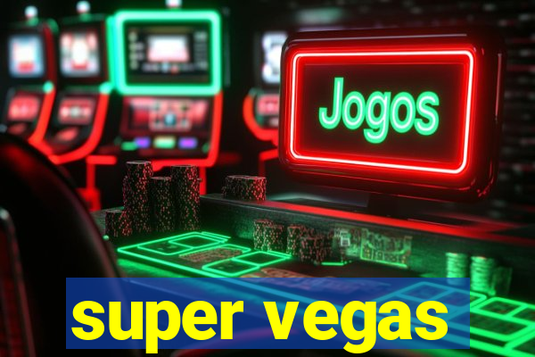 super vegas