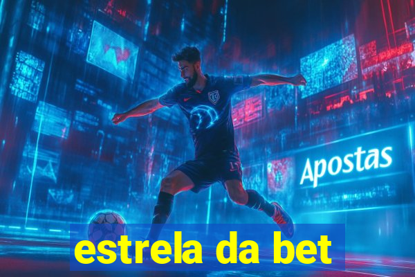 estrela da bet