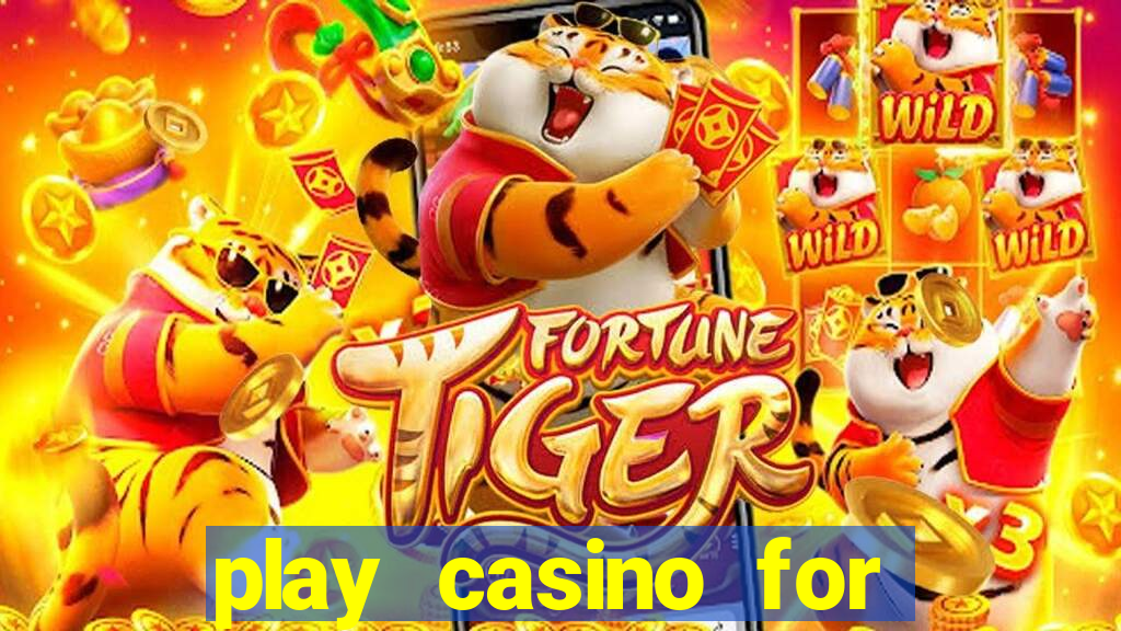 play casino for money online