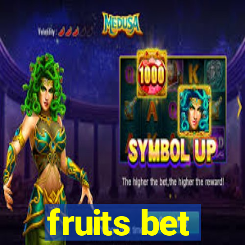 fruits bet