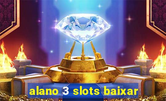 alano 3 slots baixar