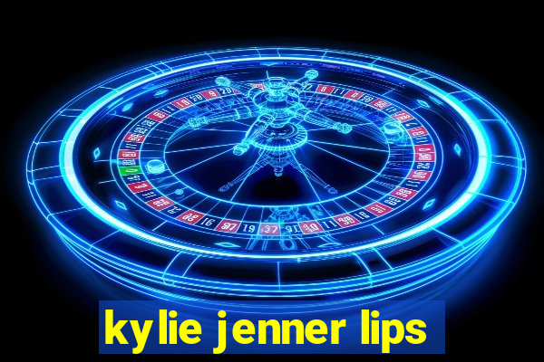 kylie jenner lips