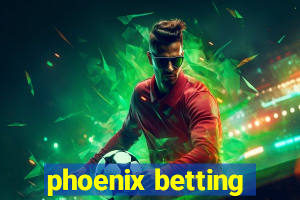 phoenix betting