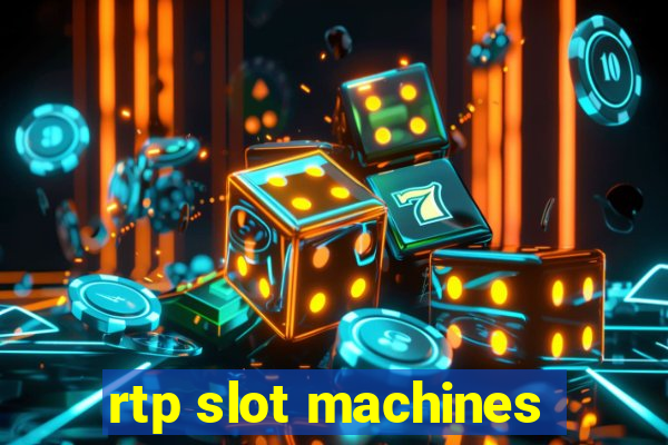 rtp slot machines