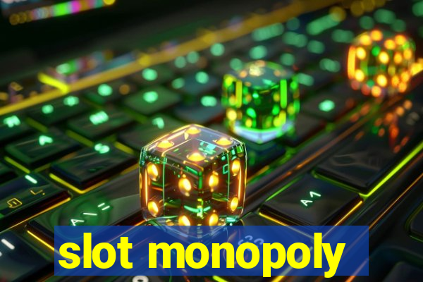 slot monopoly