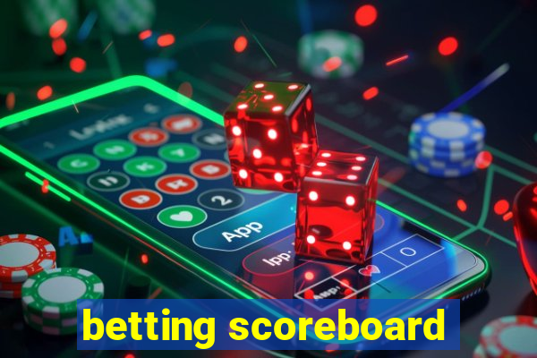 betting scoreboard