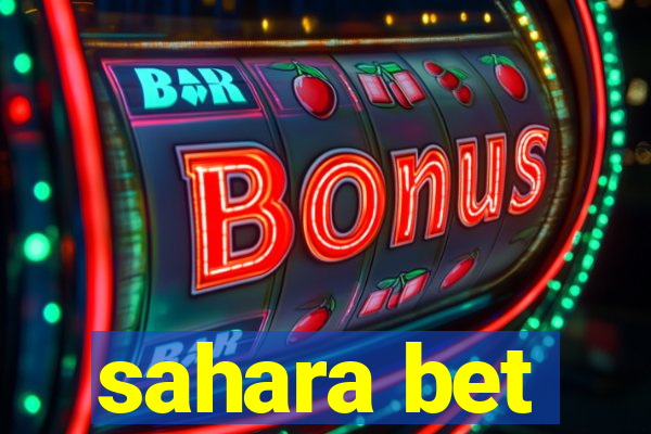 sahara bet