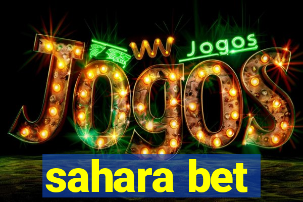 sahara bet