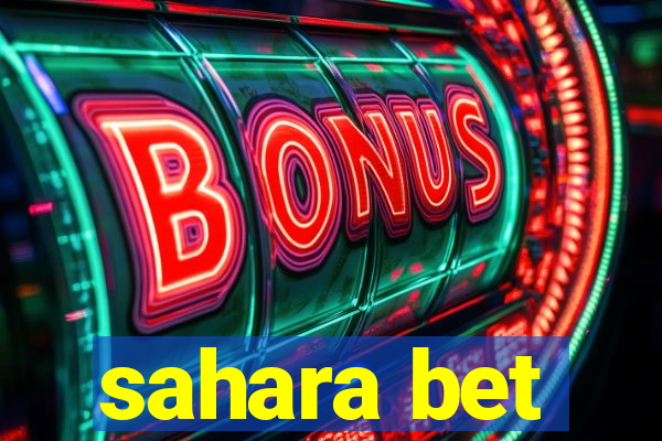 sahara bet