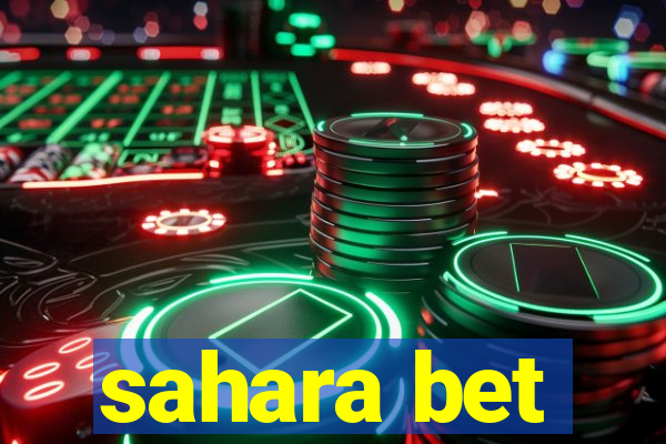 sahara bet