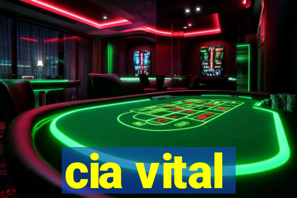 cia vital