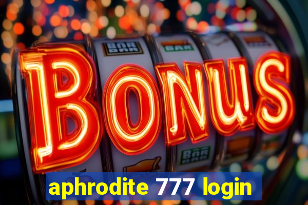 aphrodite 777 login