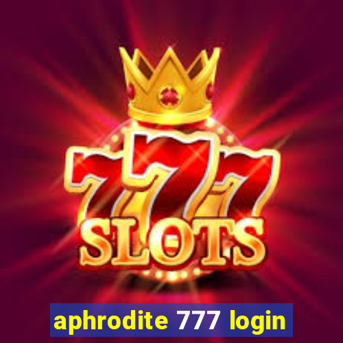 aphrodite 777 login