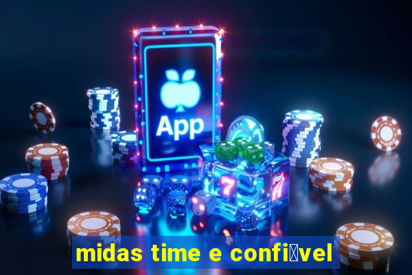 midas time e confi谩vel