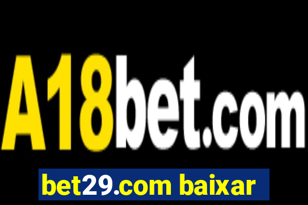 bet29.com baixar