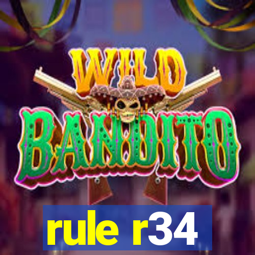 rule r34