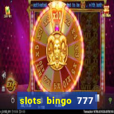 slots bingo 777 paga mesmo