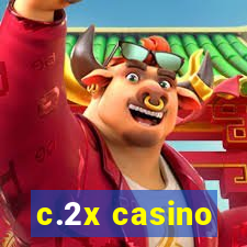 c.2x casino