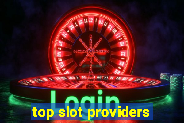 top slot providers