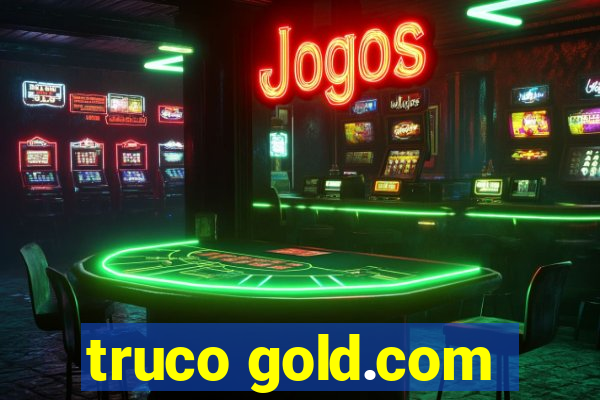 truco gold.com