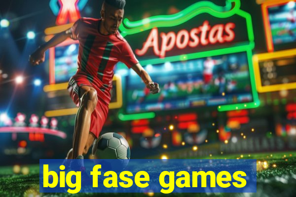 big fase games