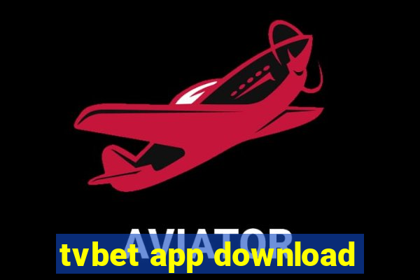 tvbet app download