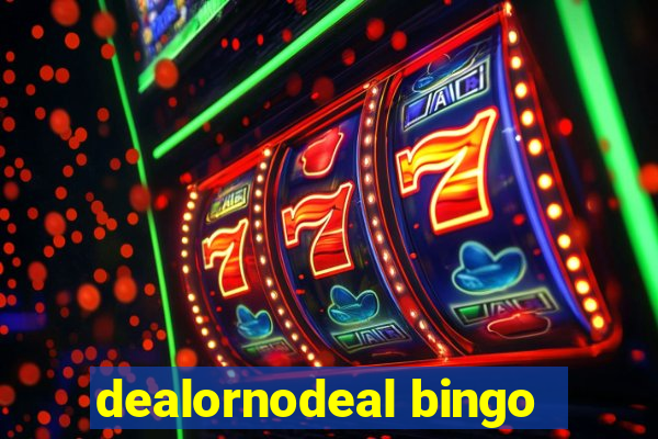 dealornodeal bingo