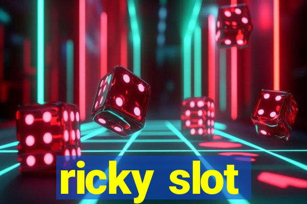 ricky slot