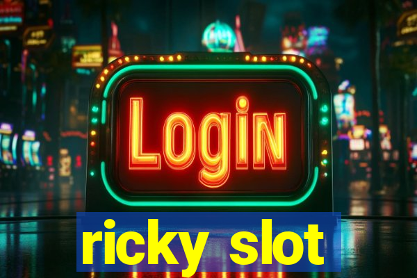 ricky slot