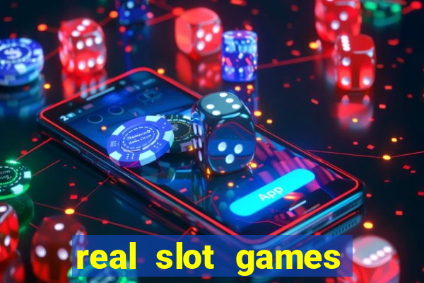 real slot games for money