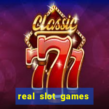 real slot games for money