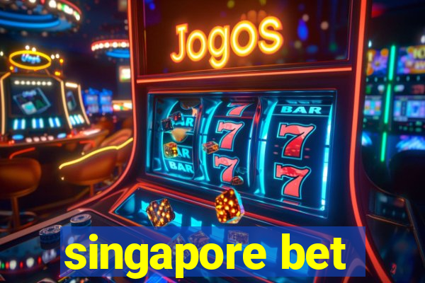 singapore bet