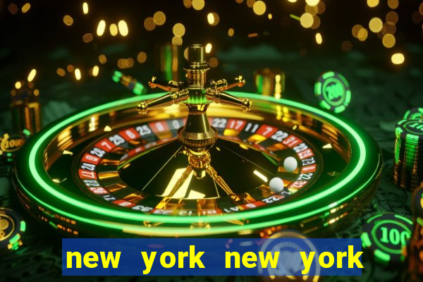 new york new york hotel & casino