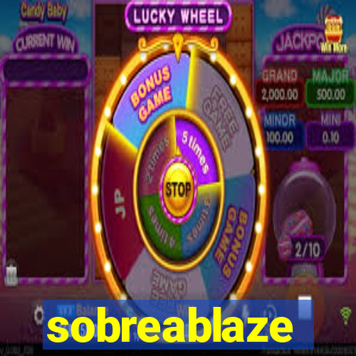 sobreablaze