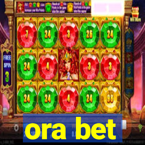 ora bet