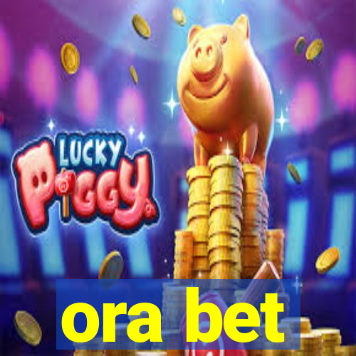 ora bet