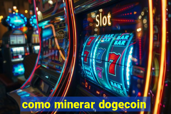 como minerar dogecoin