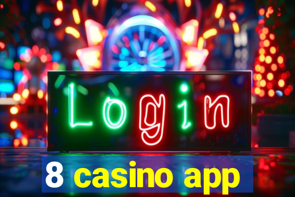 8 casino app